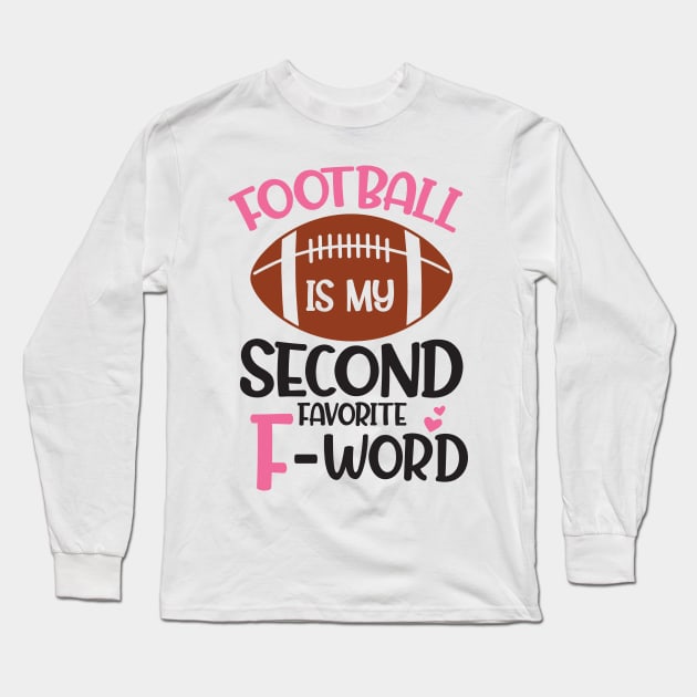 football is my second favorite f-word Long Sleeve T-Shirt by mankjchi